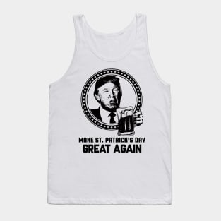 Funny Make St. Patrick's Day Great Again Tank Top